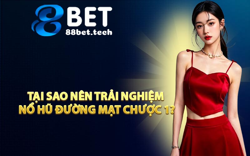 Tại Sao Nên Trải Nghiệm Nổ Hũ Đường Mạt Chược 1?